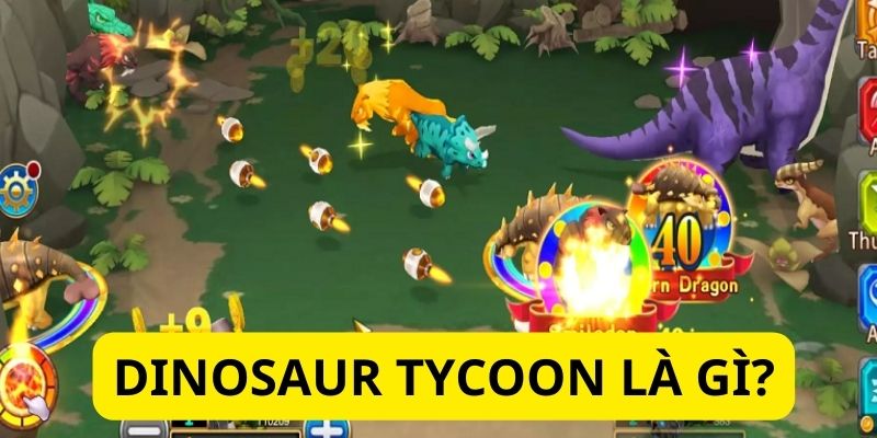 Dinosaur tycoon - Quy tắc cơ bản và bí kíp thắng lớn cực hay Đôi nét về Dinosaur Tycoon