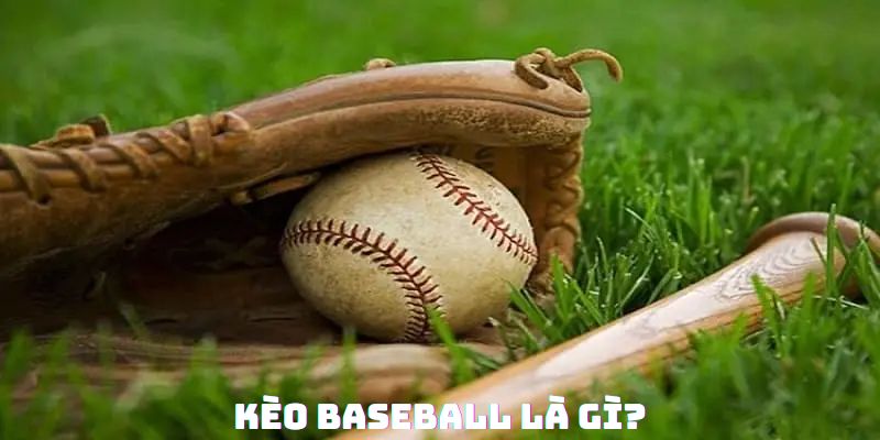 Cá Cược Baseball - Tổng Hợp Kèo Và Cách Chơi Ăn Tiền 2025 Tổng quan về cá cược baseball mà ai cũng nên tham khảo